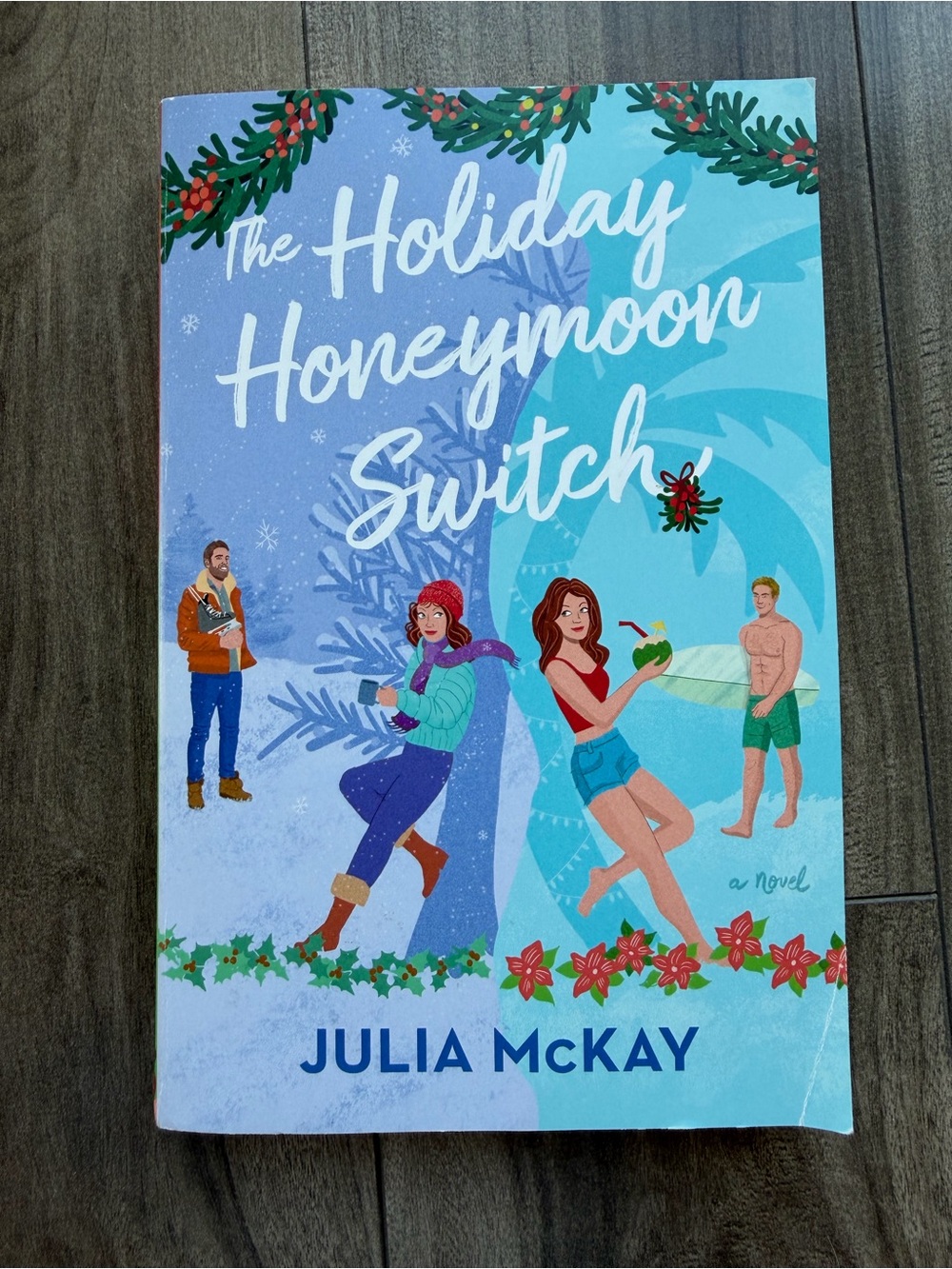 Paperback The Holiday Honeymoon Switch by Julia McKay